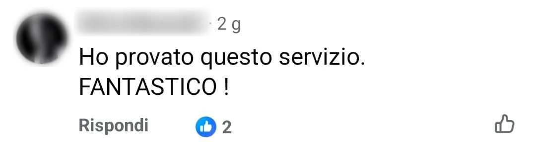 Commento Facebook di una cliente: «Ho provato questo servizio. FANTASTICO!»